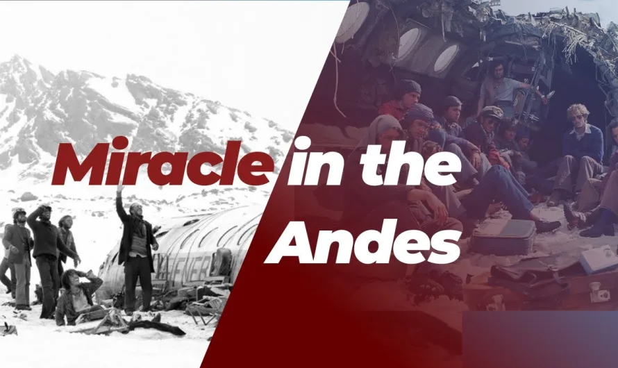 The Miracle of the Andes: A Story of Survival and the Unbreakable Human Spirit